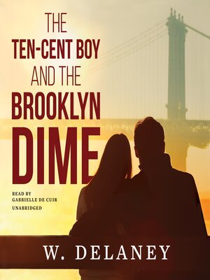 cover image of The Ten-Cent Boy and the Brooklyn Dime
